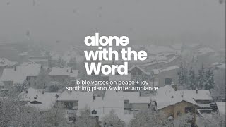 SOOTHING PIANO, SOUNDS OF WINTER &amp; BIBLE VERSES ON PEACE AND JOY [ON SCREEN]