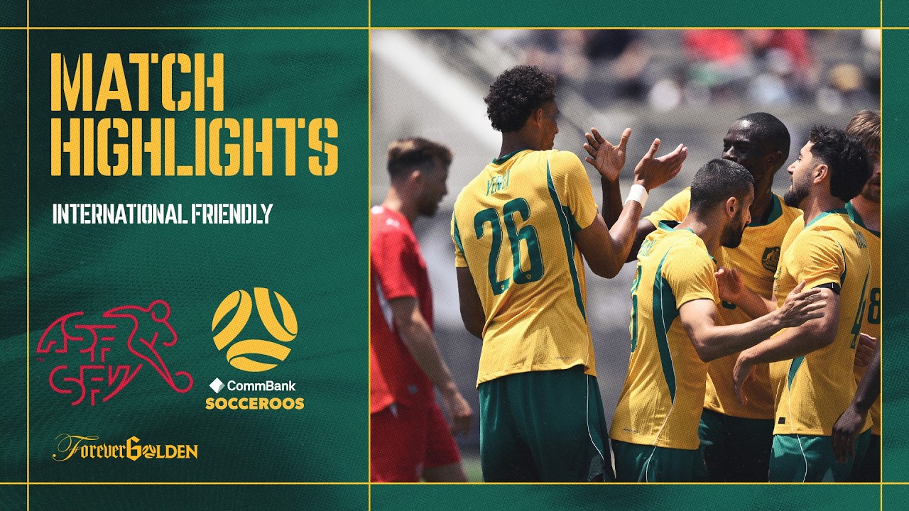 Switzerland vs Australia | Match Highlights | International Friendly
