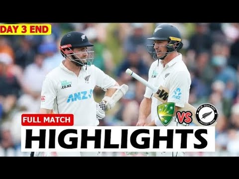 Full Highlights | Australia Vs New Zealand | 1st Test Match Day 3 | Aus ...