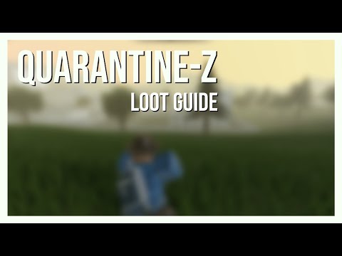 Quarantine Z Loot Guide Youtube - roblox quarantine z orion