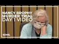 Nancy Brophy murder trial starts | Day 1, morning