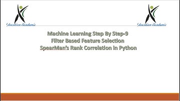 Machine Learning Step By Step 9 Filter Based Feature Selection Spearman