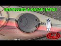 How To Install A Hatch On Your Kayak