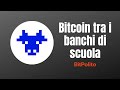 Studiare bitcoin al liceo il progetto bitgeneration  intervista al team bitpolito