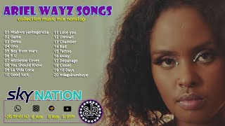 ARIEL WAYZ SONGS COLLECTION MUSIC MIX NONSTOP BY DJ SKYPY
