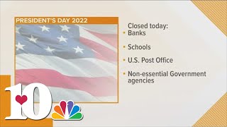 Here's what's open and closed on Presidents Day