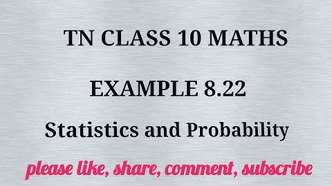 Tn 10 maths| example 8.22|state board | statistices and probability |chapter 8|gmrrao maths|