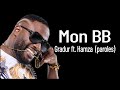 Gradur Ft Hamza Mon BB Paroles Lyrics mp3