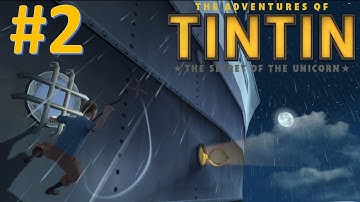 The Adventures of Tintin: The Secret of The Unicorn - Walkthrough 2