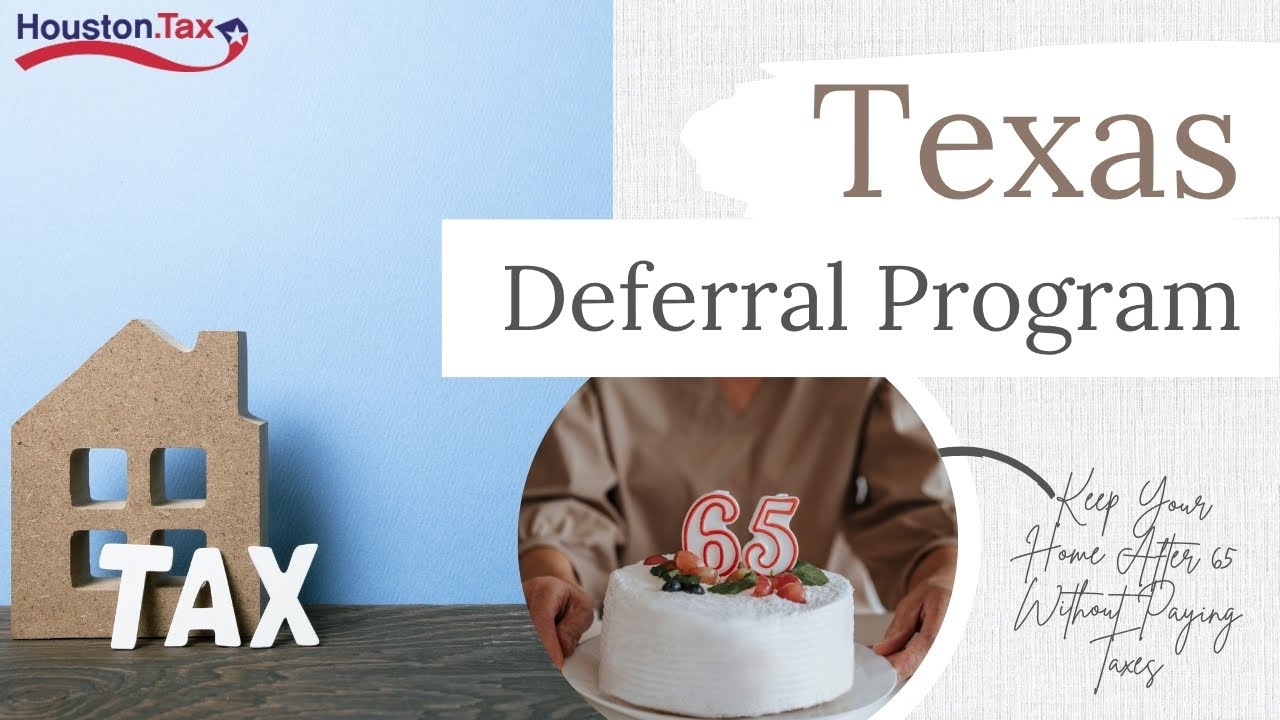 Texas Deferral Program: Keep Your Home After 65 Without Paying Taxes ...