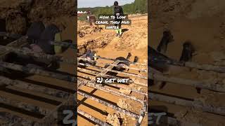 How to low crawl through mud water