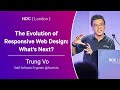 The Evolution of Responsive Web Design: What&#39;s Next? - Trung Vo - NDC London 2024