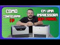 Como configurar  alterar ip em uma impressora sem painel