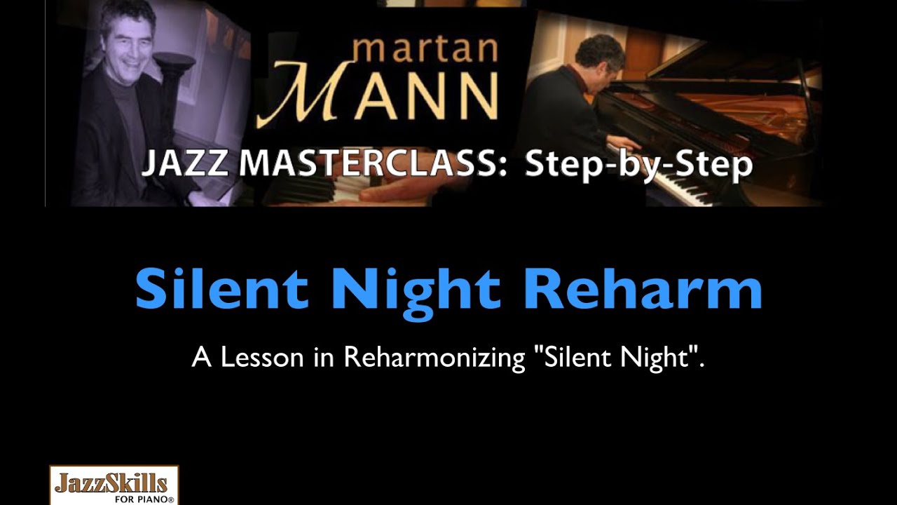 Jazz Piano Lessons - Silent Night Reharmonization