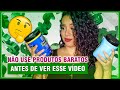 PRODUTOS BARATINHOS NÃO FUNCIONAM? ESTOU ENGANANDO VOCÊS? - Tamires Maia