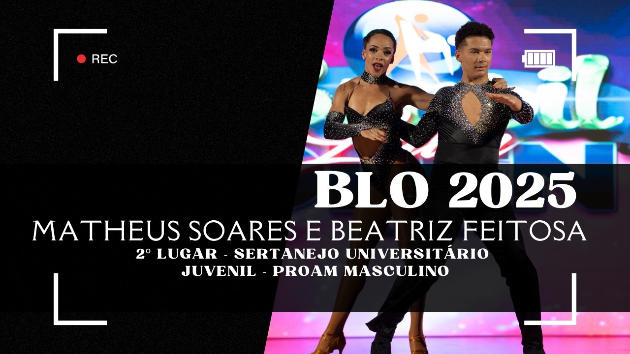 BRASIL LATIN OPEN 2025 - Matheus Soares e Beatriz Feitosa 2º LUGAR SERTANEJO JUVENIL PROAM MASCULINO