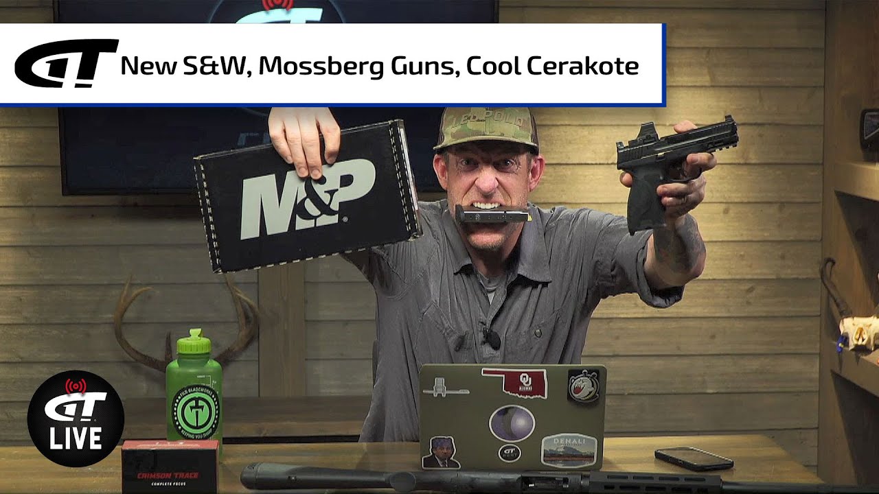 New S&W and Mossberg Guns, and a Cool Gun Coating | Gun Talk LIVE - YouTube