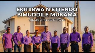 EKITIIBWA N’ETTENDO BIMUDDILE | OLD CHURCH LUGANDA GOSPEL PRAISE SONG | SOUNDS OF THE SECRET PLACE