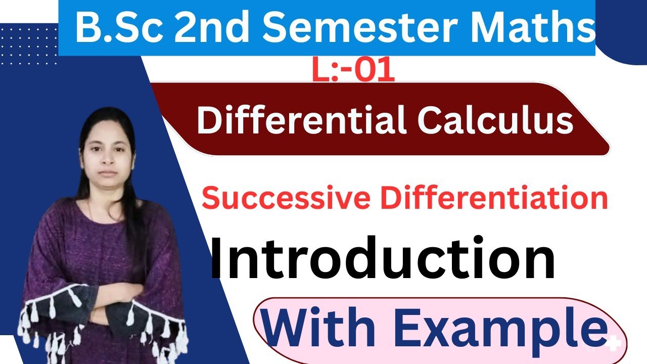 B.Sc 2nd semester Differential Calculus | Successive Differentiation Introduction 