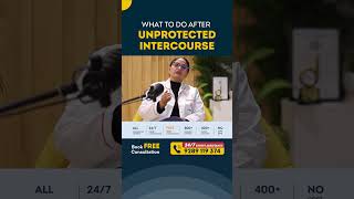 Unprotected Intercourse के बाद क्या करें? Pregnancy &amp; STD Risk Explained #shorts
