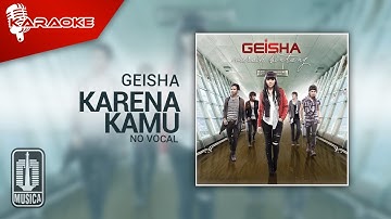 Geisha - Karena Kamu (Official Karaoke Video)