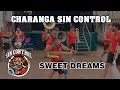 Charanga sin control   sweet dreams are made of this  candas2023