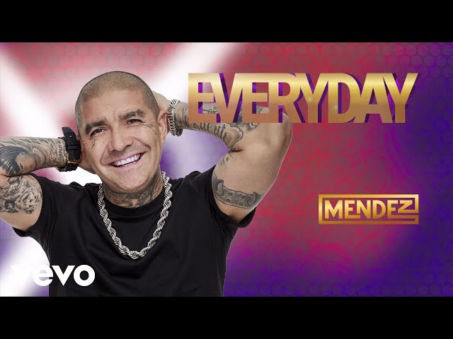DJ Mendez - Everyday