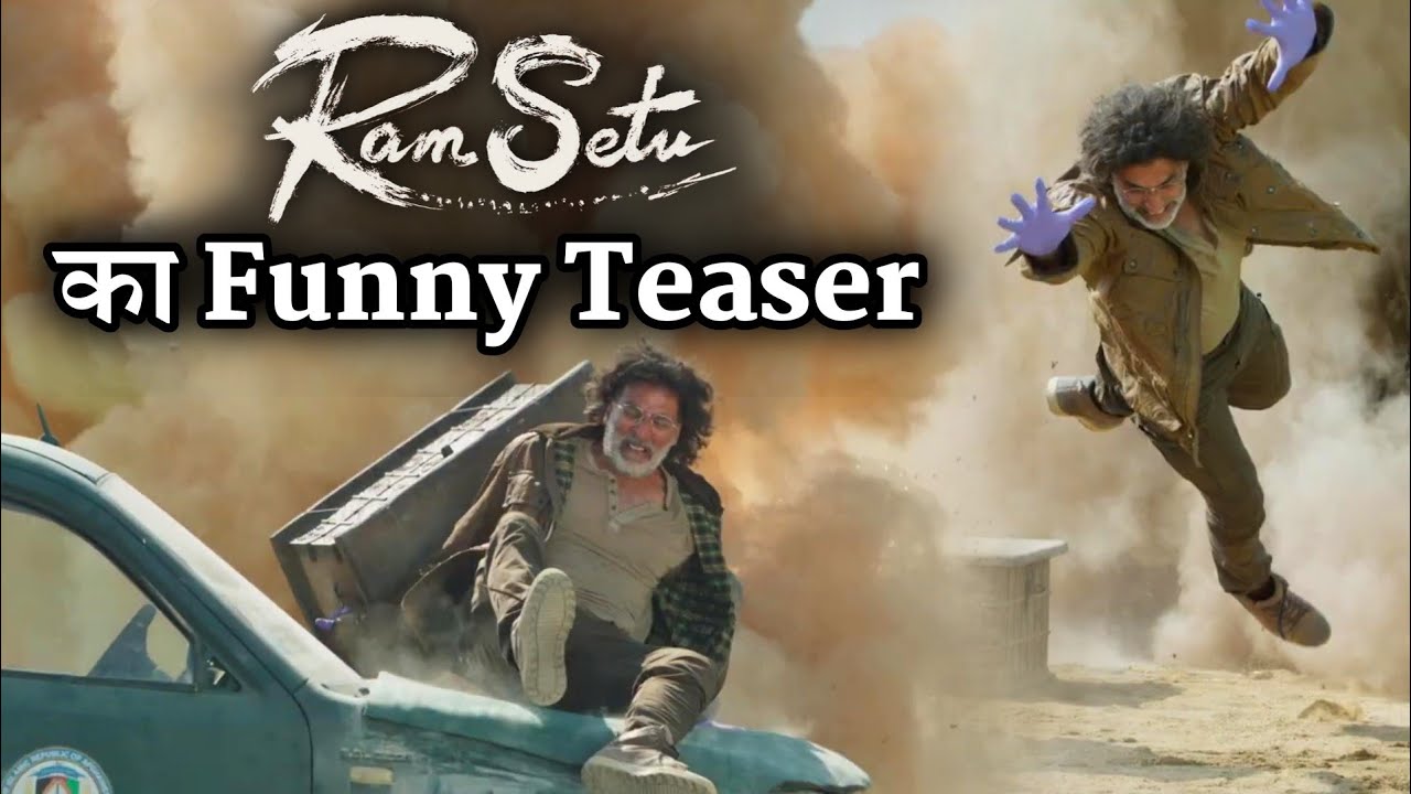Ram Setu Funny Teaser | Unique World Of Ram Setu | Akshay Kumar | Jacqueline Fernandez