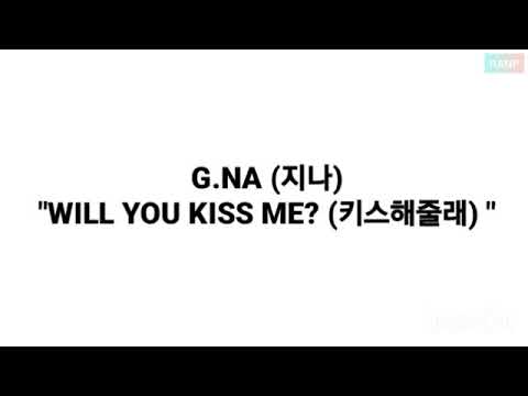 G.NA (지나) - WILL YOU KISS ME? (키스해줄래) LYRICS 가사(OST. PLAYFUL KISS)