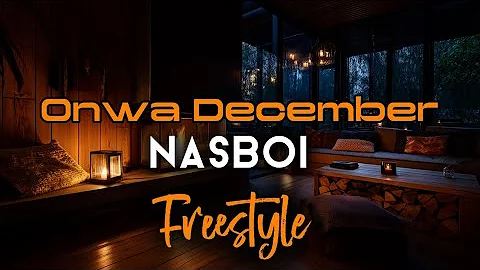 Nasboi - Onwa December Freestyle 