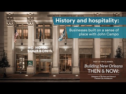 History and hospitality: Businesses built on a sense of place with John Campo