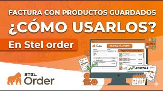 Como Usar Prodcutos Guardados En Una Factura Stel Order
