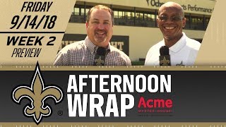 Saints Afternoon Wrap | Saints-Browns Preview | 2018 NFL Week 2 | Friday