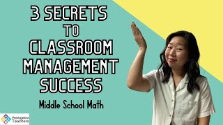 3 Secrets to Classroom Management Success In Your Middle School Math Classroom