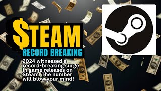 Record Breaking Year (2024) for Steam  #steam #gaming #record @3DGAMEMAN