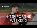 Hymn for the weekend  coldplay live violin cover by david bay