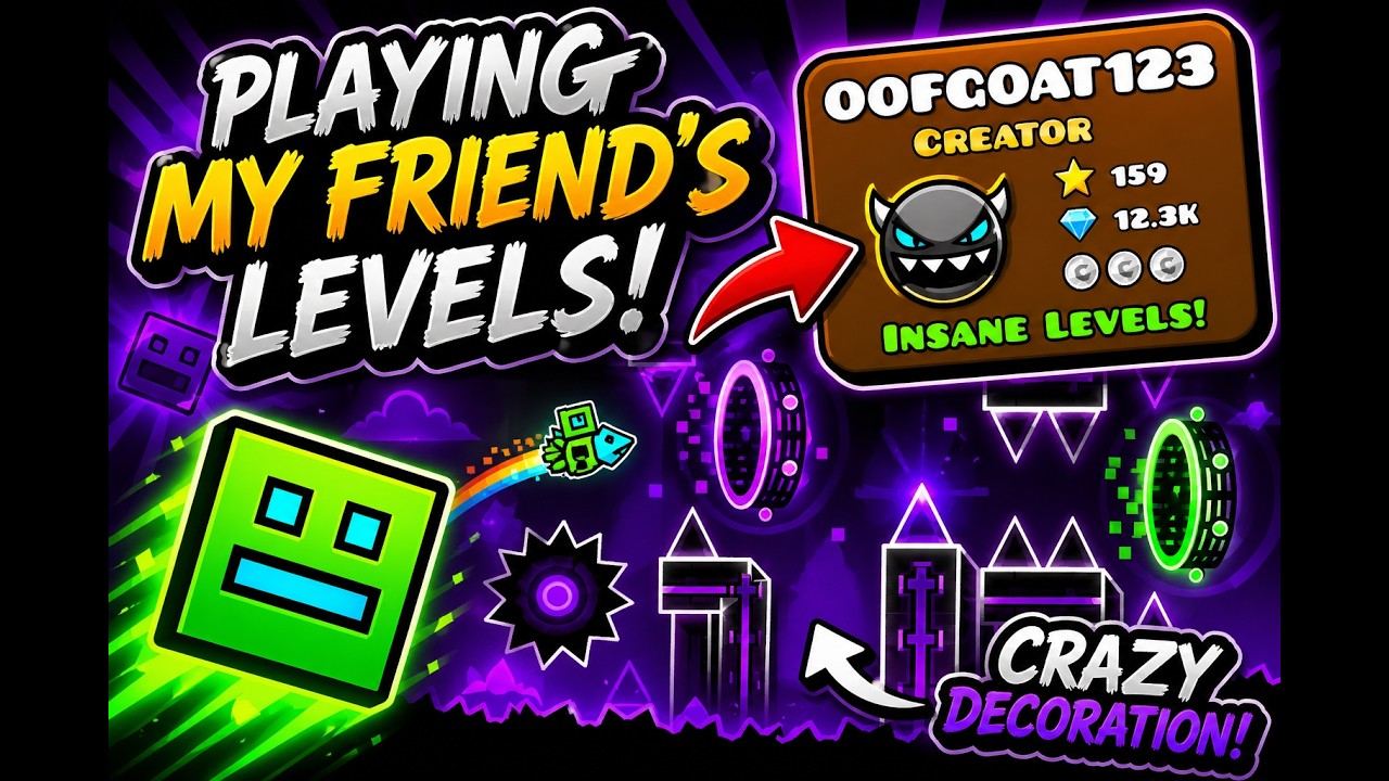 playing all of my friends level in geometry dash - YouTube