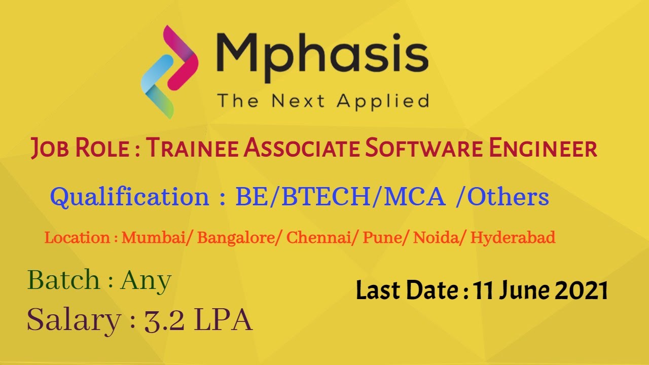 Mphasis Off Campus Drive for Freshers for the Role of Trainee Associate ...