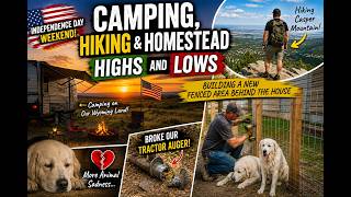 Camping on Our Wyoming Land, Casper Mountain Hike & Homestead Highs and Lows