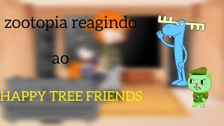 🇧🇷 ZOOTOPIA reagindo ao HAPPY TREE FRIENDS(#gachaclub)🇧🇷