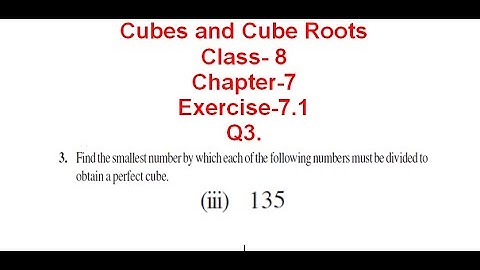 NCERT Solution CLASS-8(VIII) Math CHAPTER- 7 Cubes and Cube Roots EXERCISE-7.1 Q3 (iii) 135 @bhullar