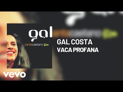 Gal Costa - Vaca Profana (Áudio Oficial)