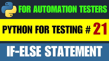 Python for Testers #21 | If-else statement