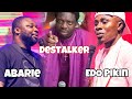 Destalker and EdoPikin In One Night with Abarie | Hotest Standup Comedian