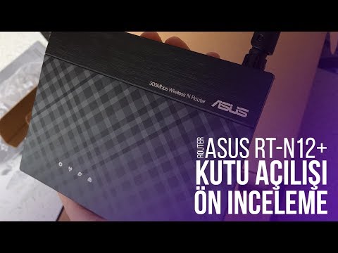 Asus RT-N12+ Router Kutu Açılışı Ve Ön İncelemesi