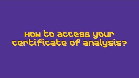 How to Check Certificate of Analysis (COA)