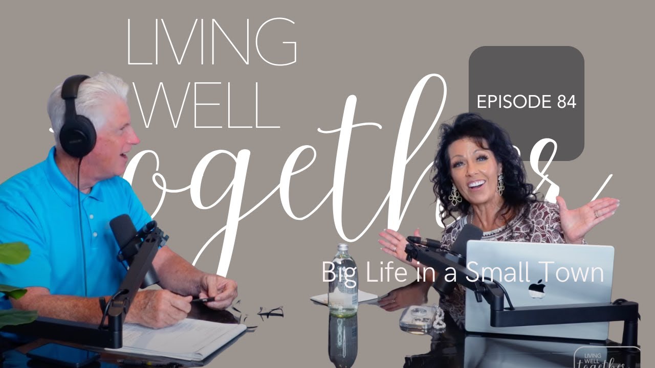 Living Well Together with The McCoskey | Ep.84