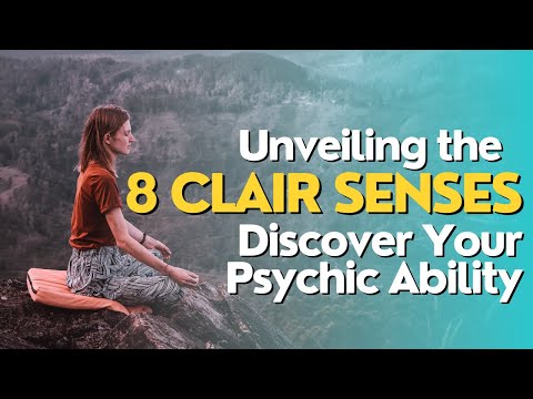 Unveiling The 8 Clair Senses Discover Your Psychic Ability 