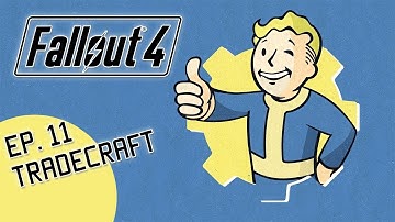 FALLOUT 4 EP 11 | 
