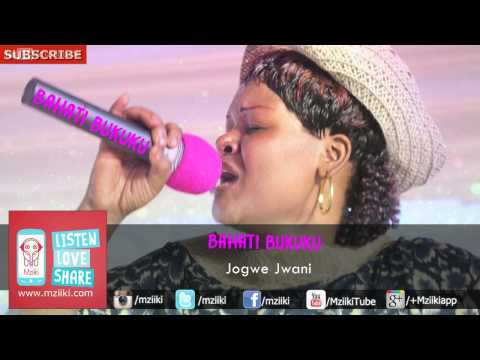 Jogwe Jwani | Bahati Bukuku | Official Audio